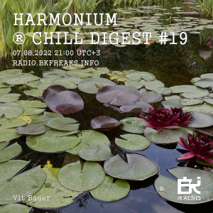 Harmonium ®️ Chill Digest