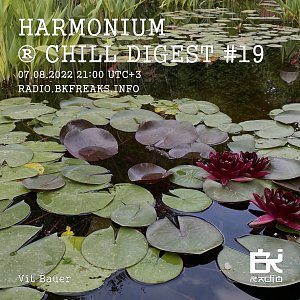 Harmonium ®️ Chill Digest