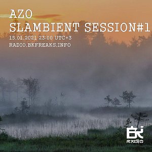 Azo Slambient Session#1