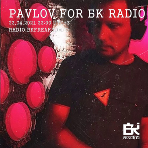 Pavlov for БК Radio
