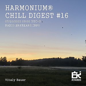Harmonium®️ Chill Digest